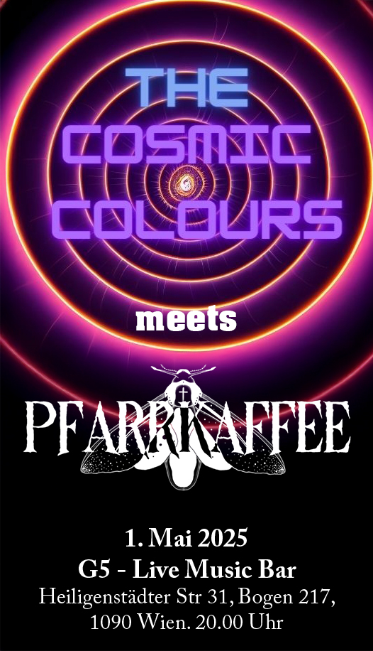Pfarrkaffee + The Cosmic Colours - LIVE